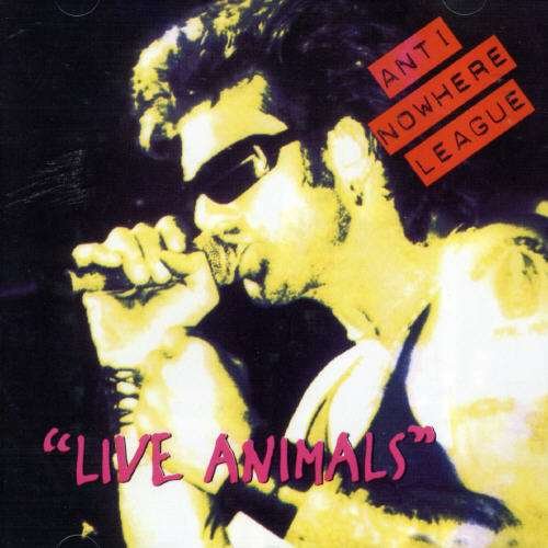 Cover for Anti-Nowhere League · Live Animals (CD) (1994)