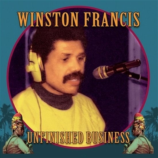 Cover for Winston Francis · Unfinished Business (CD) (2024)