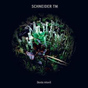 Cover for Schneider Tm · Skoda Mluvit (CD) (2006)