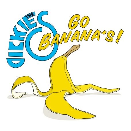 Cover for The Dickies · Go Banana's ! (CD) (2011)