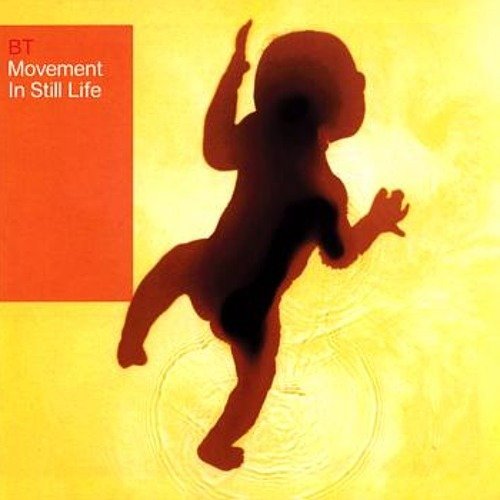 Cover for Bt · Movement In Still Life (CD)