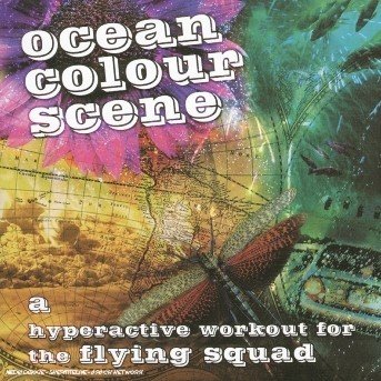 Cover for Ocean Colour Scene · A Hyperactive Workout For The Flying Squad (CD) (1901)