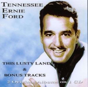 Cover for Ford Tennessee Ernie · This Lusty Land! (CD) (2007)