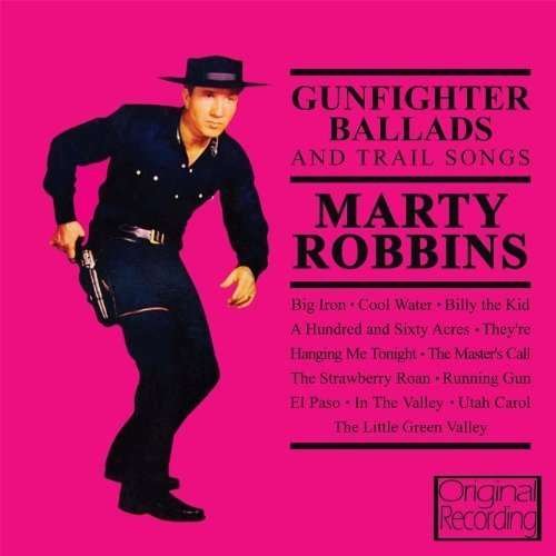 Cover for Marty Robbins · Gunfighter Ballads And Trail Songs (CD) (2011)