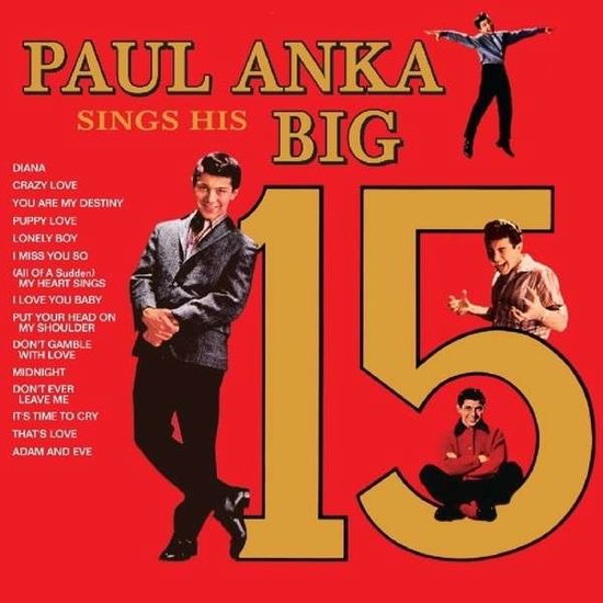 Paul Anka Sings His Big 15 - Paul Anka - Musikk - HALLMARK - 5050457135225 - 17. mars 2014