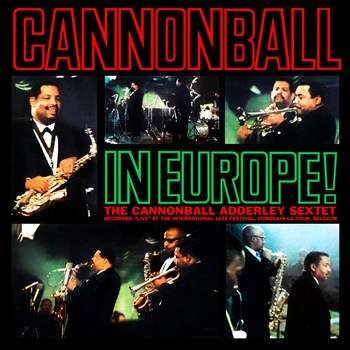 Cover for Cannonball Adderley · Cannonball In Europe! (CD) (2019)