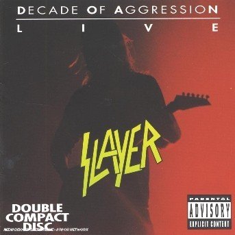 Cover for Slayer · Decade of Aggression (Live) (CD) [Live edition] (2006)