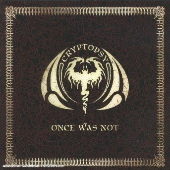 Once Was Not - Cryptopsy - Música - EMI RECORDS - 5051099754225 - 14 de outubro de 2005