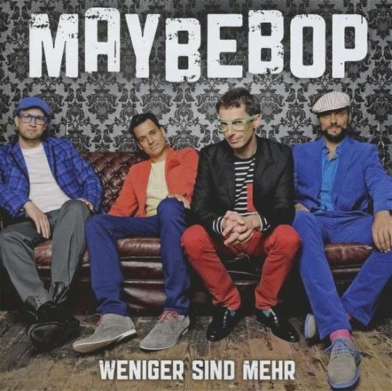 Weniger Sind Mehr - Maybebop - Musik - STARWASH - 5053105851225 - 6. august 2013