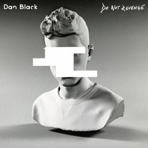 Cover for Dan Black · Do Not Revenge (CD) (2017)