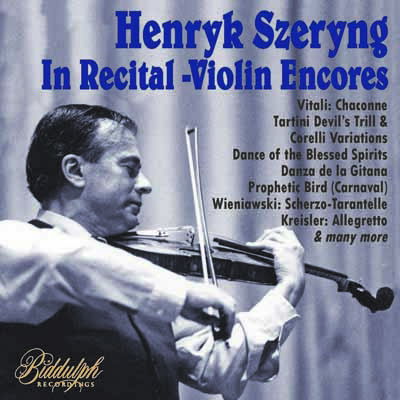 Cover for Henryk Szeryng / Various Artists · Henryk Szeryng: In Recital: Violin Encores (CD) (2018)