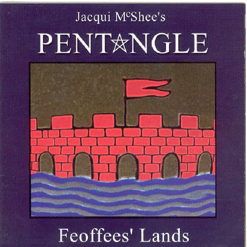 Feoffees' Lands - Pentangle -jacqui Mcshee- - Musik - GJS - 5060106610225 - 16. maj 2005