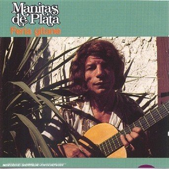 Cover for Manitas De Plata · Feria Gitane (CD) (1997)