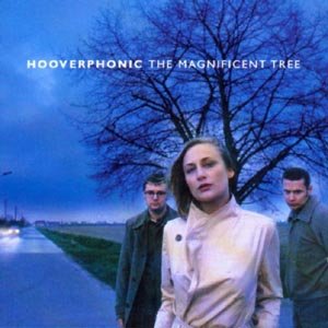 The Magnificent Tree - Hooverphonic - Musik - SI / COLUMBIA - 5099749824225 - 15 november 2011