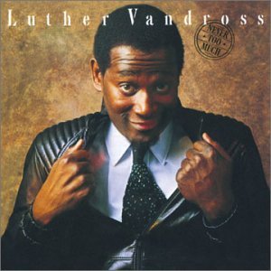 Cover for Luther Vandross · Never Too Much (CD) [Remastered edition] (2008)