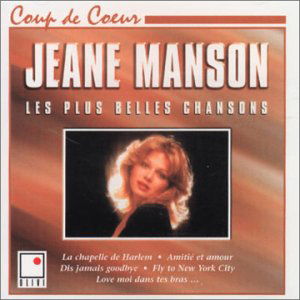 Les Plus Belles Chansons De Jeane Manson - Jeane Manson - Musiikki - SONY MUSIC MEDIA - 5099751788225 - maanantai 13. syyskuuta 2004