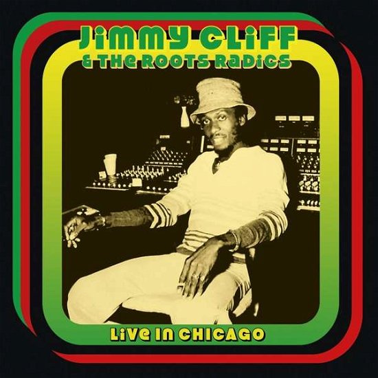 Live in Chicago - Cliff Jimmy and The Roots Radics - Music - Klondike Records - 5291012508225 - July 14, 2017