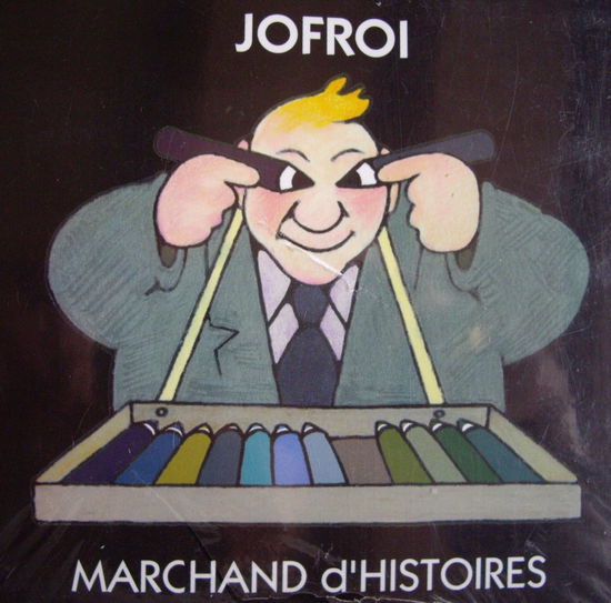 Cover for Jofroi · Marchand D Histoires (CD) [Digipack]