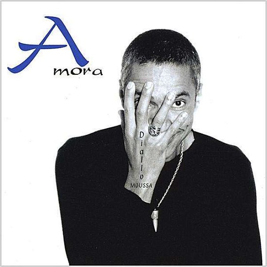 Cover for Moussa Diallo · Amora (CD) (2008)