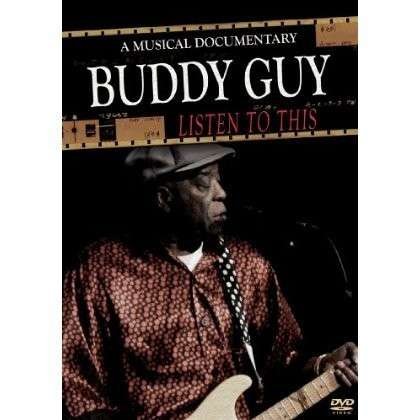Cover for Buddy Guy · Listen To This: A Musical Documentary (DVD) (2013)