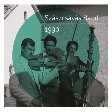 Cover for Szaszcsavas Band · 1990 (CD) (2016)