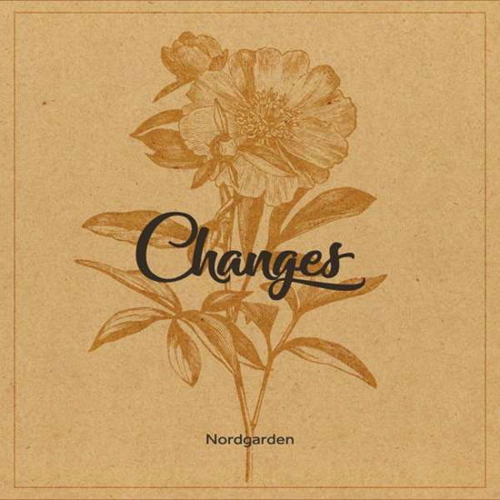 Changes - Nordgarden - Music - MUSIKKOPERTORENE - 7041880995225 - October 12, 2017