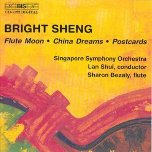 Cover for Sheng / Bezaly / Singapore Symp Orch / Lan Shui · China Dreams / Flute Moon / Postcards (CD) (2000)