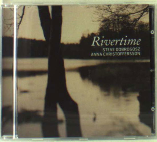 Cover for Steve Dobrogosz · Rivertime (CD) (2009)