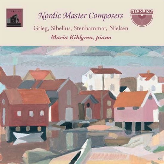 Cover for Maria Kihlgren · Nordic Master Composers: Grieg. Sibelius. Stenhammar. Nielsen (CD) (2020)
