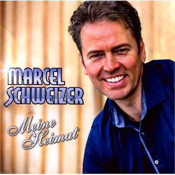 Cover for Marcel Schweizer · Meine Heimat (CD) (2014)