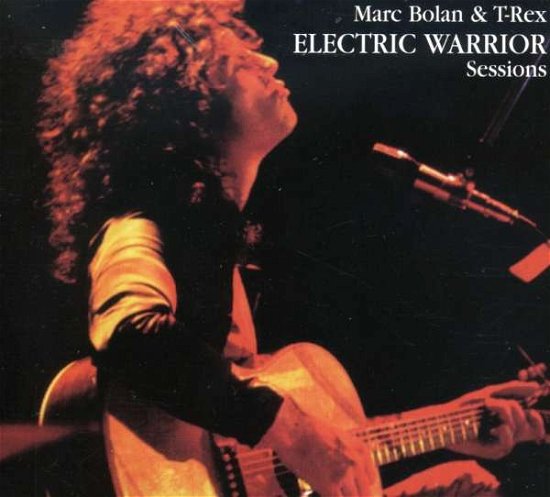 Cover for Marc Bolan &amp; T-rex · Electric Warrior Sessions, the (CD) (2006)