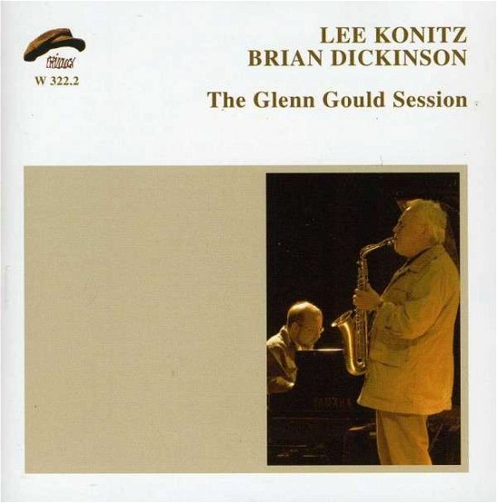 Cover for Konitz,lee/ Dickinson,brian · Glenn Gould Session (CD) (2013)