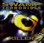 Cover for Swamp Terrorists · Killer (CD) (2022)