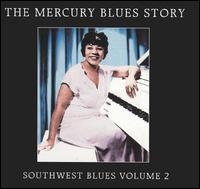 Cover for The Mercury Blues Story · Mercury Blues Story: Southwest Blues 2 / Various (CD) (2005)