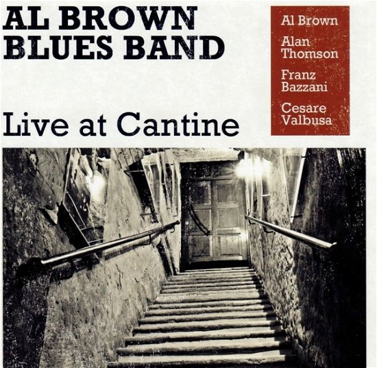 Cover for Al Brown Bluesband · Al Brown Bluesband - Live At Cantina (CD) (2018)