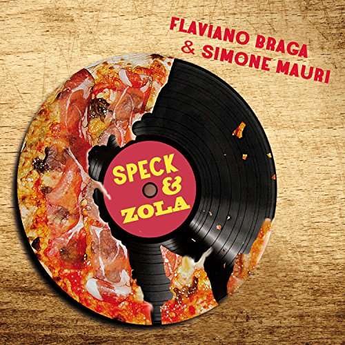 Cover for Braga,flaviano / Mauri,simone · Speck &amp; Zola (CD) (2017)