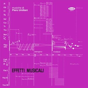 Effetti Musicali - Piero Umiliani - Musikk - CINEDELIC - 8055323520225 - 15. april 2016