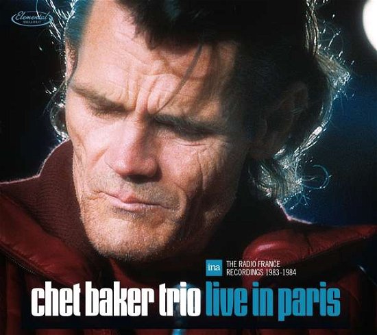 Cover for Chet Baker Trio · Live In Paris - The Radio France Recordings 1983-1984 (CD) [Limited edition] (2022)