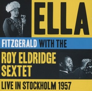 Cover for Ella Fitzgerald · Live In Stockholm 1957 (CD) (2013)