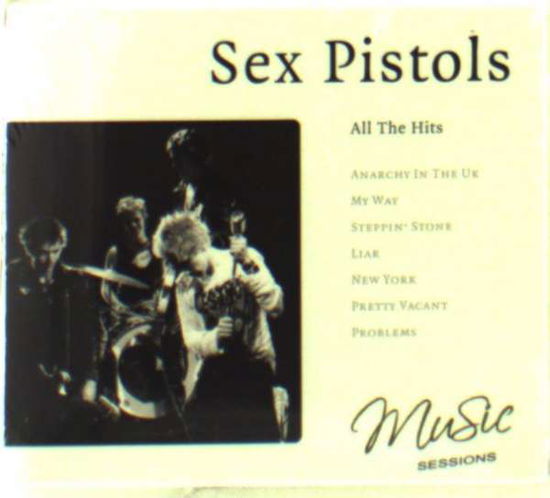 All The Hits - Sex Pistols - Música - Music Sessions - 8712155112225 - 1 de julio de 2015