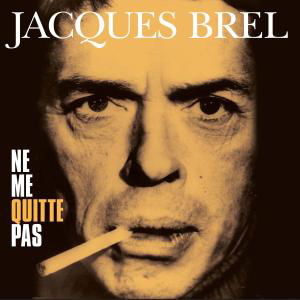 Ne Me Quitte Pas - Jacques Brel - Musikk - VINYL PASSION - 8712177059225 - 1. februar 2012