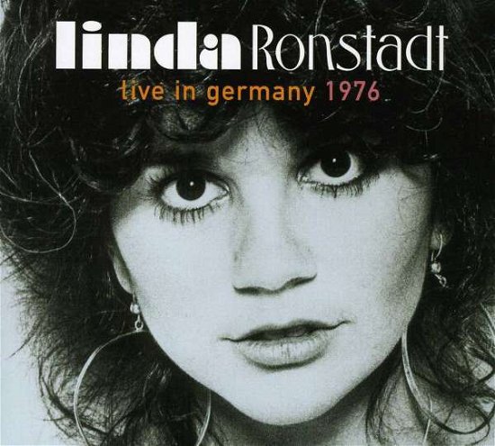 Cover for Linda Ronstadt · Live in Germany 1976 (CD) (2013)