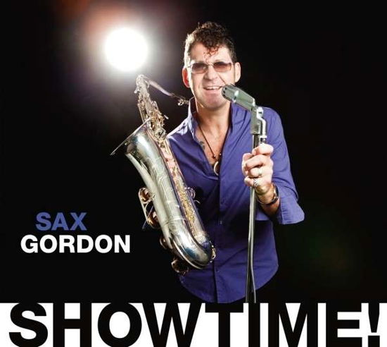 Sax Gordon · Showtime (CD) [Digipak] (2013)