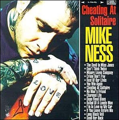 Mike Ness-Cheating At Solitaire - Mike Ness - Musik - EPITAPH - 8714092693225 - 13. december 2007
