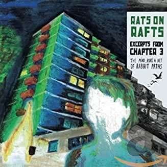 Excerpts From Chapter 3: The Mind Runs.... - Rats On Rafts - Music - KURIOUS RECORDINGS - 8714835139225 - January 29, 2021