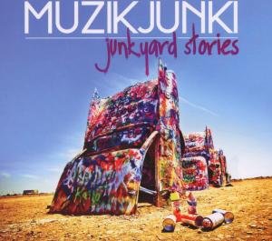 Muzikjunki · Junkyard Stories (CD) (2012)