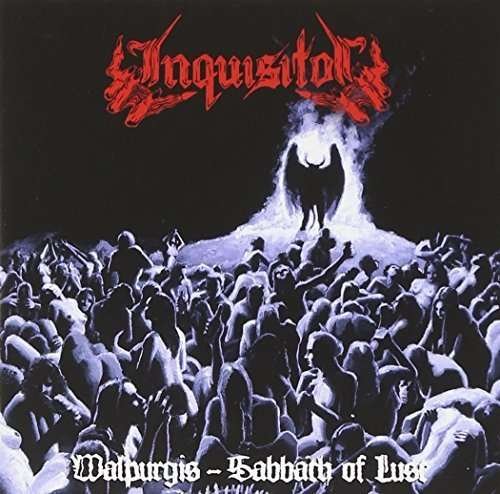 Cover for Inquisitor · Walpurgis-sabbath of Lust (CD) [Reissue edition] (2014)