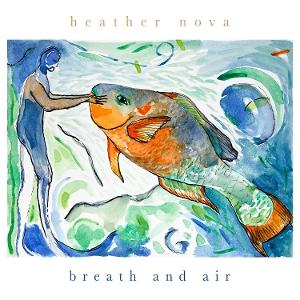 Cover for Heather Nova · Breath And Air (LP) (2025)