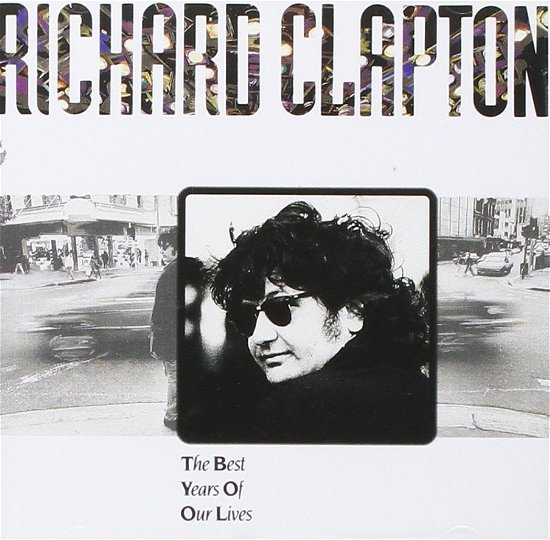 Cover for Richard Clapton · Best Years Of Our Lives (CD) (2022)