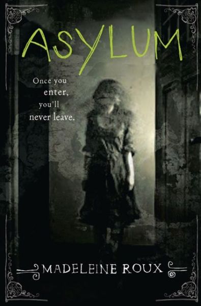 Cover for Madeleine Roux · Asylum (Paperback Book) (2013)